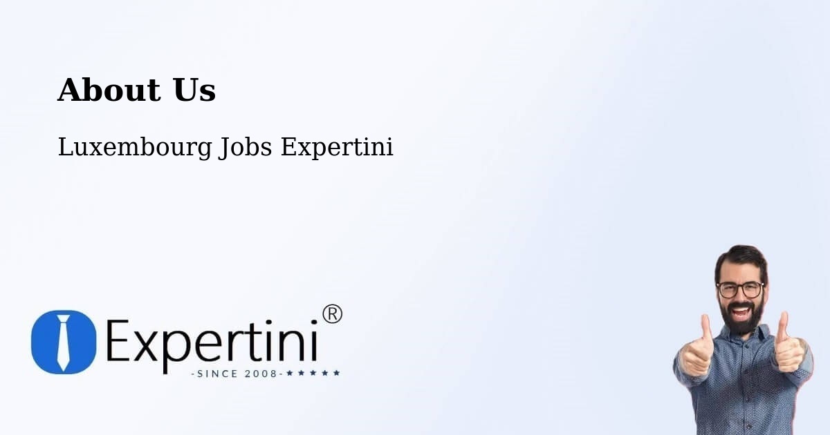 About Expertini Recruitment Platform  – Aspelt - Aspelt, Luxembourg Jobs Expertini